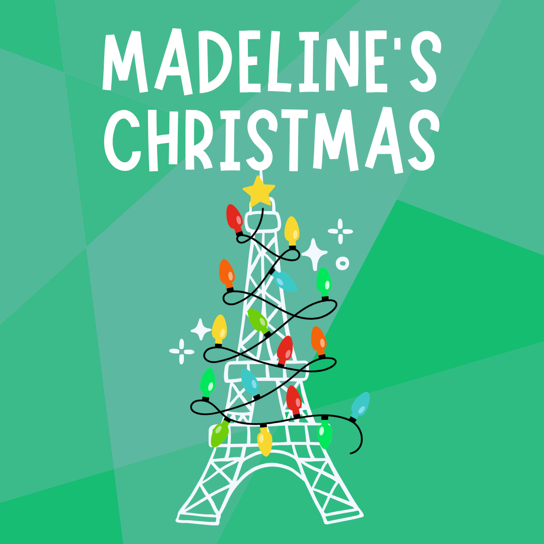 Madeline's Christmas title with Eifel Tower covered in colorful Christmas lights on a green background.