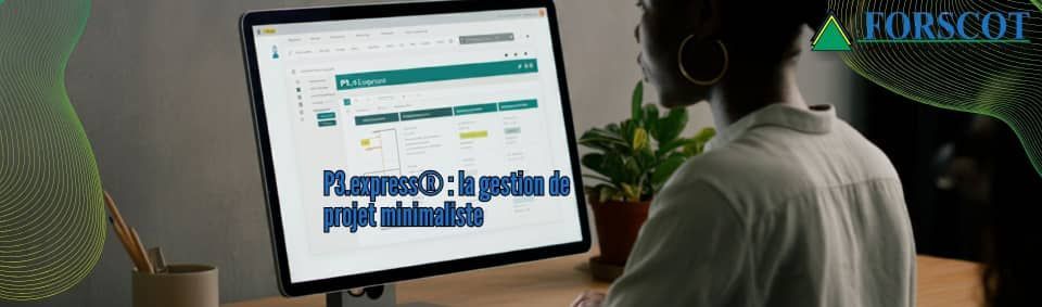 Formation P3.express Practitioner – Gestion de Projet Minimaliste et Efficace