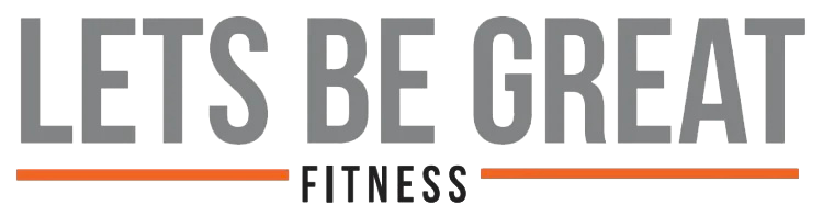 "Let's Be Great Fitness" logo with grey text, an orange line, and "Fitness" text."