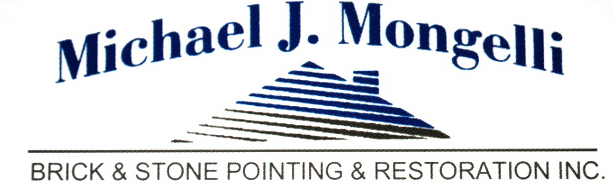 Michael Mongelli Brick & Stone Pointing & Restoration Inc.
