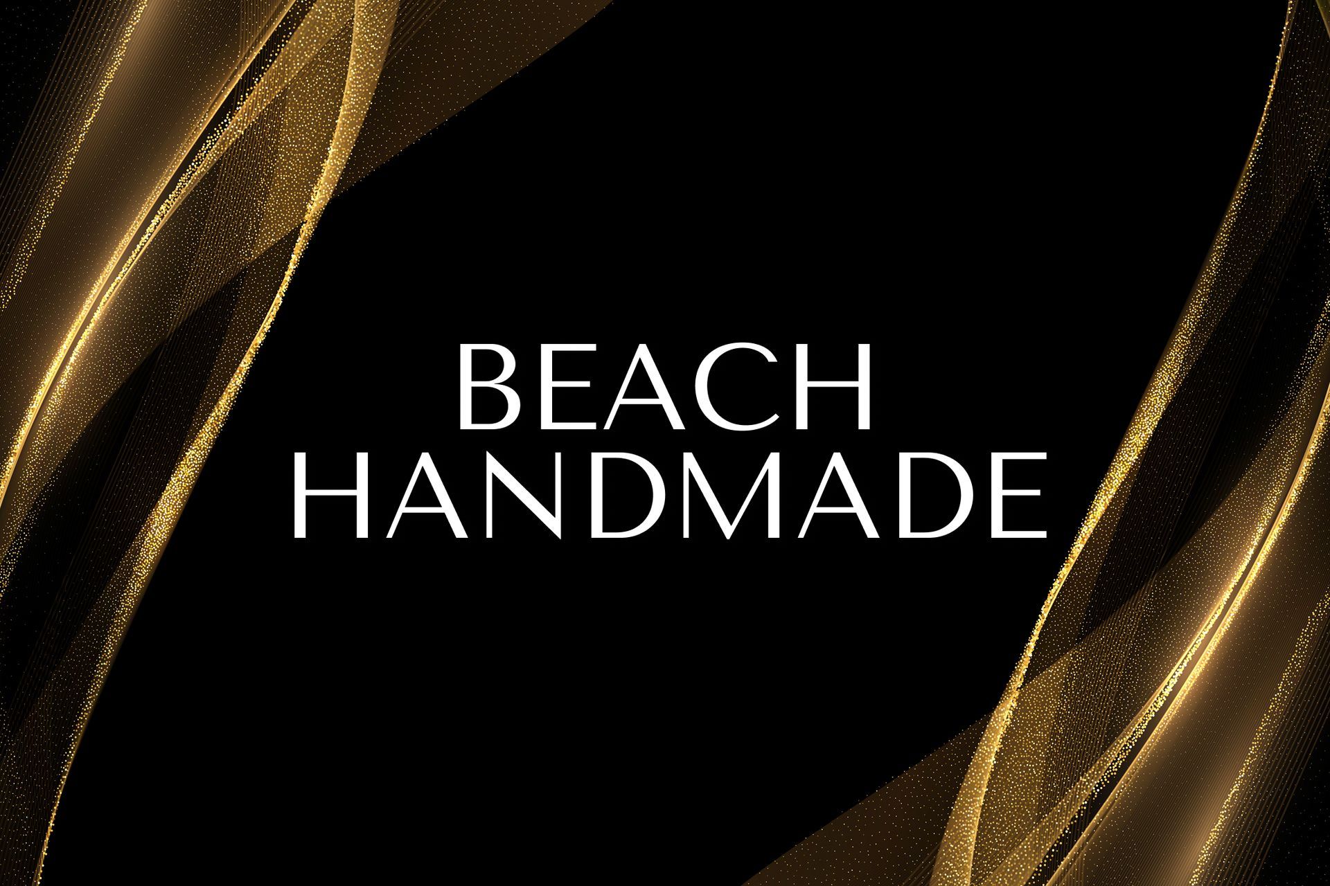 "BEACH HANDMADE" text on a black background with golden wavy lines.