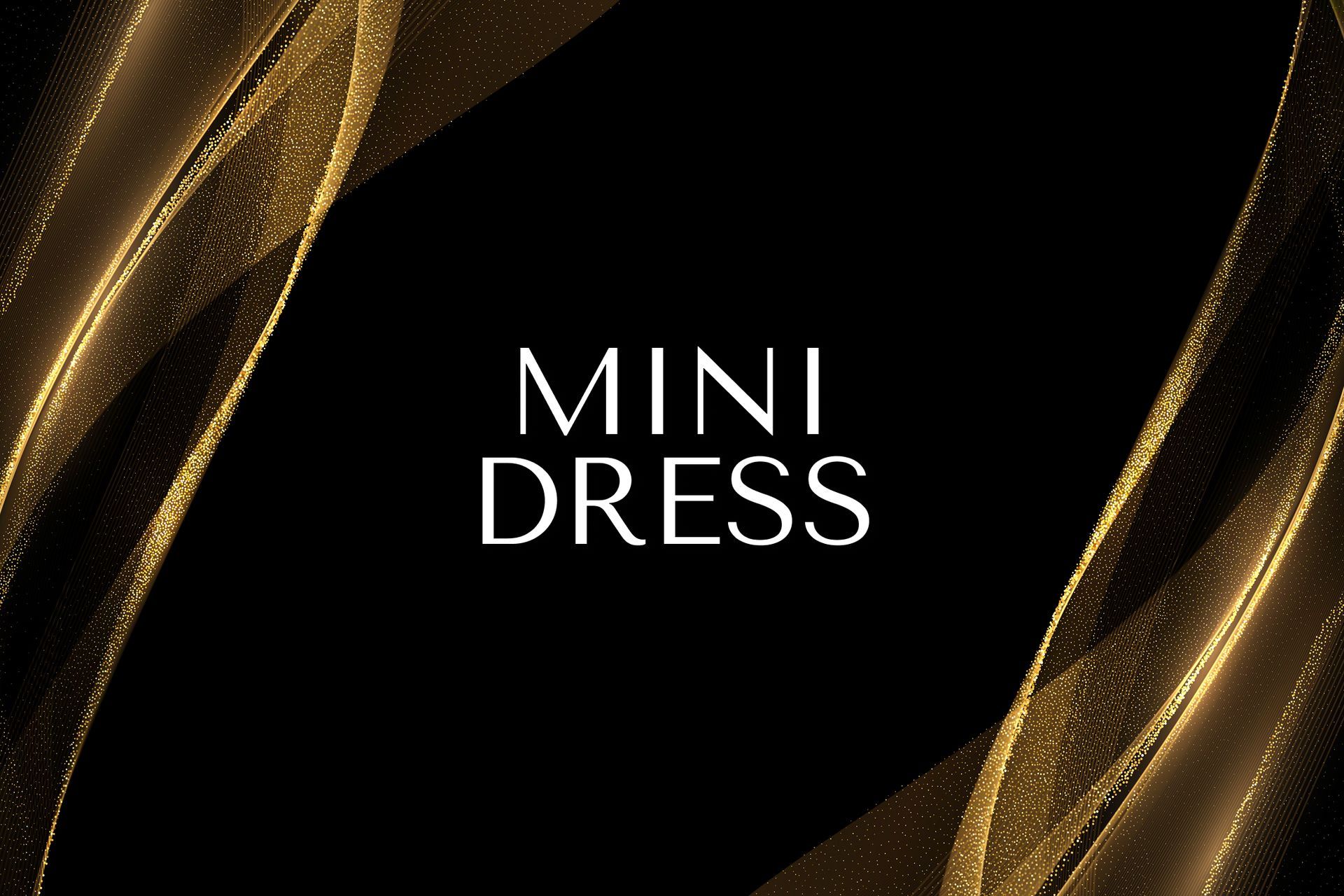 Black background with gold wave design and the text "MINI DRESS".