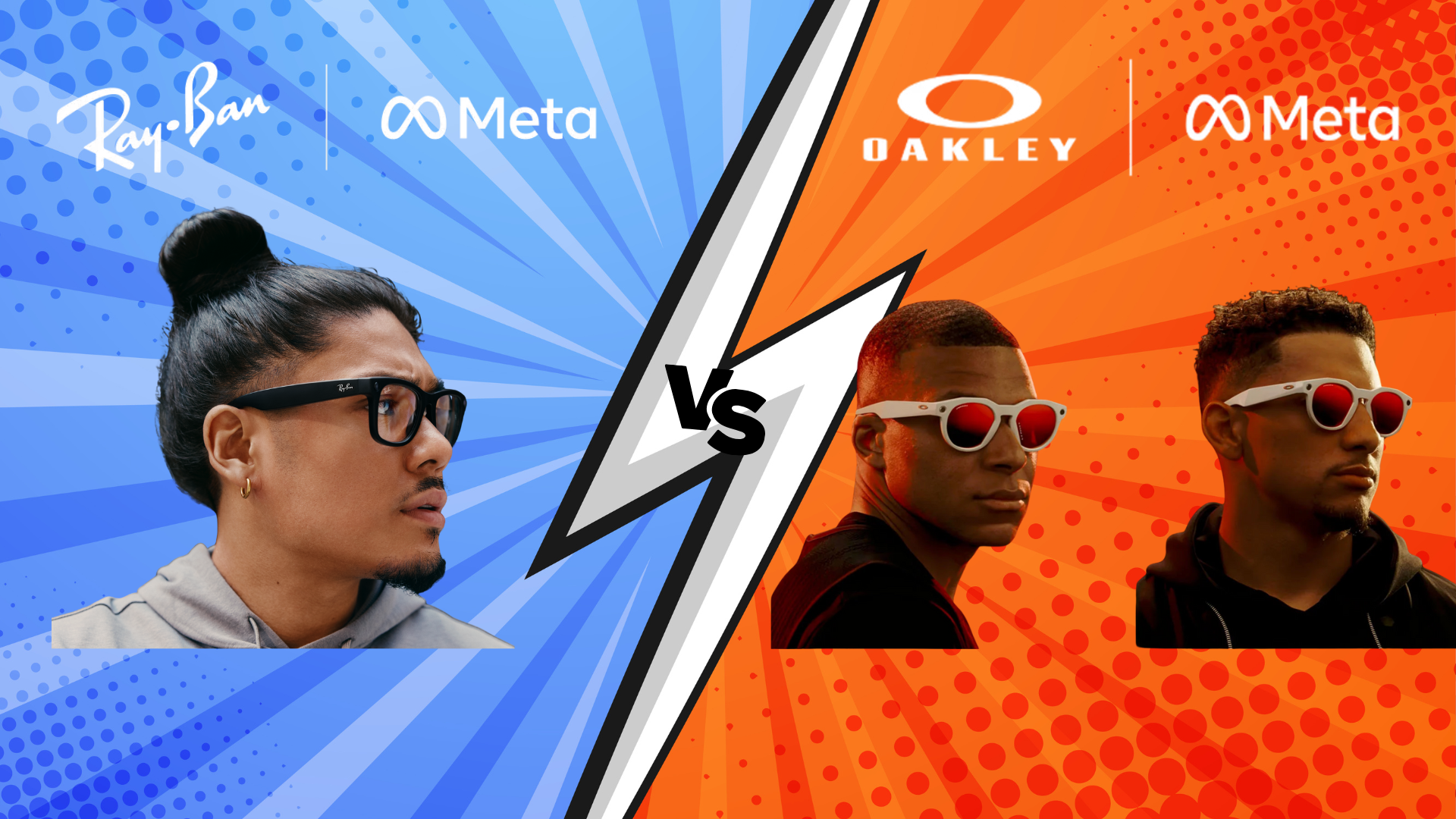 Ray-Ban Meta vs Oakley Meta: The Battle for the Best Smart Glasses