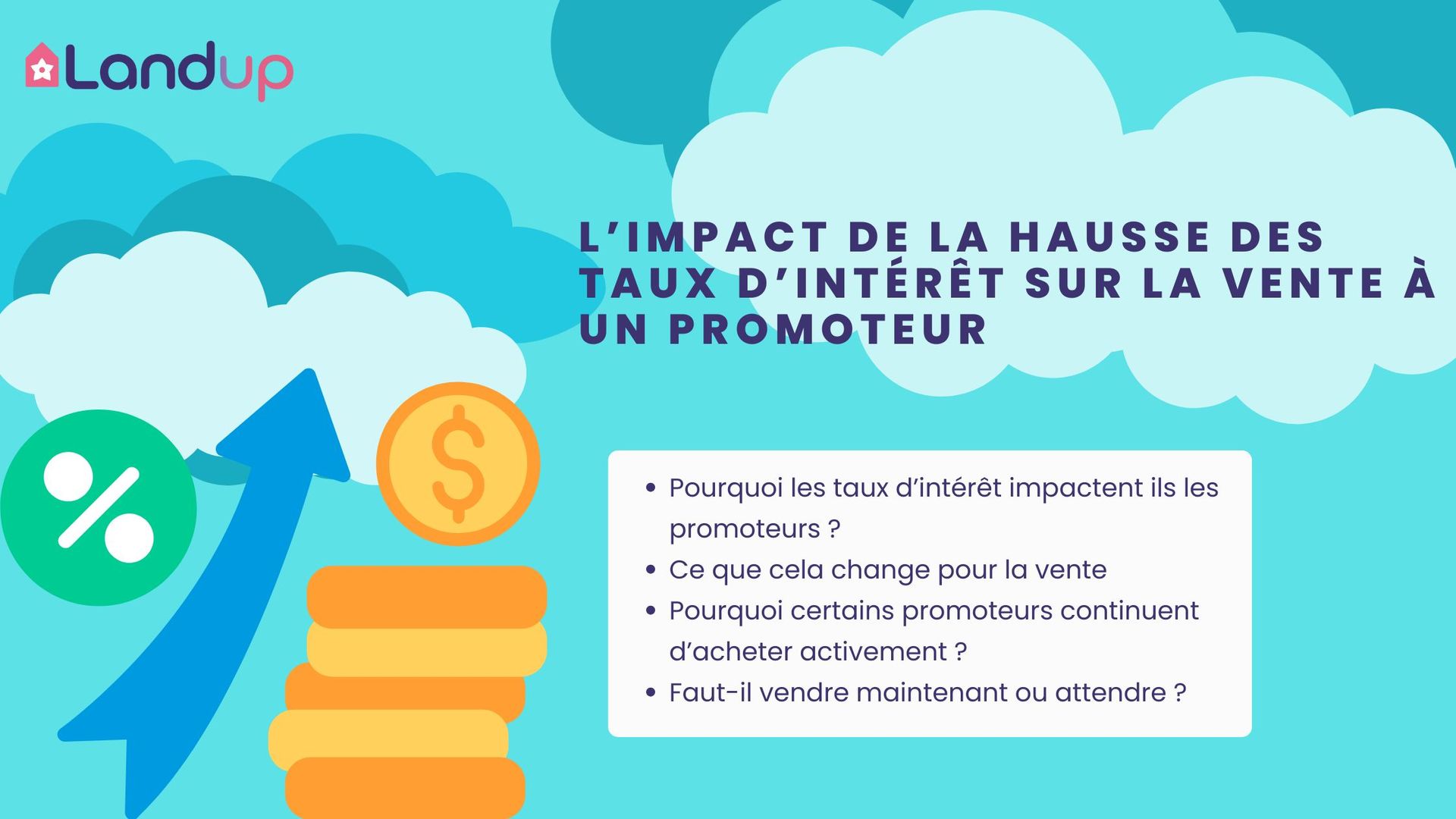 Illustration Landup montrant l’impact de la hausse des taux d’intérêt sur la vente à un promoteur