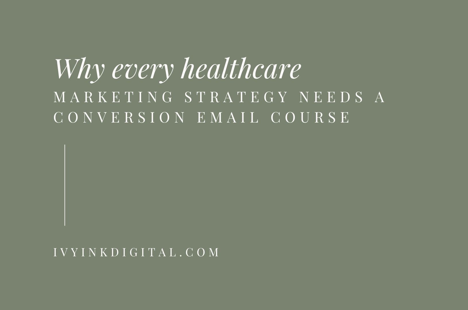 Blog cover - why every healthcare marketing strategy needs a conversion email course