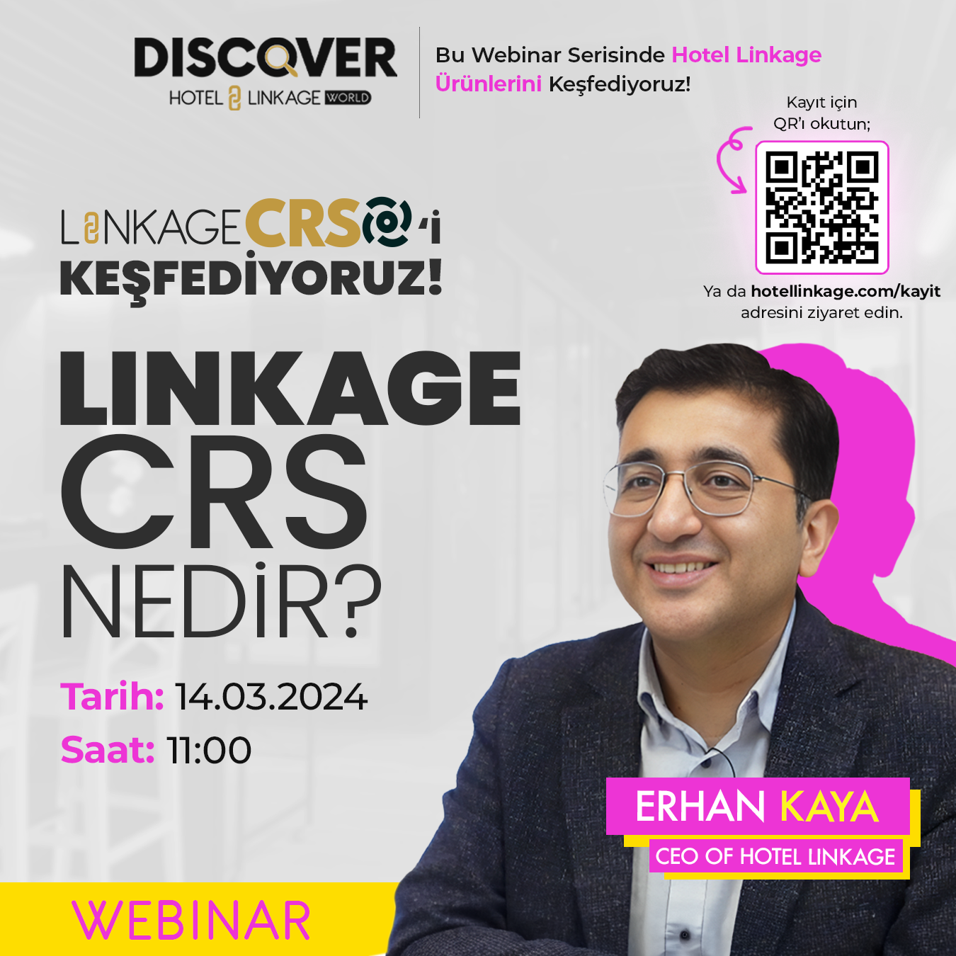 Promotional poster for the 'Discover Hotel Linkage' webinar scheduled for March 14, 2024, at 8:00 PM. The poster features a photo of Erhan Kaya, CEO of Hotel Linkage, along with the event title 'WHAT IS LINKAGE CRS?', registration information, and a QR code.