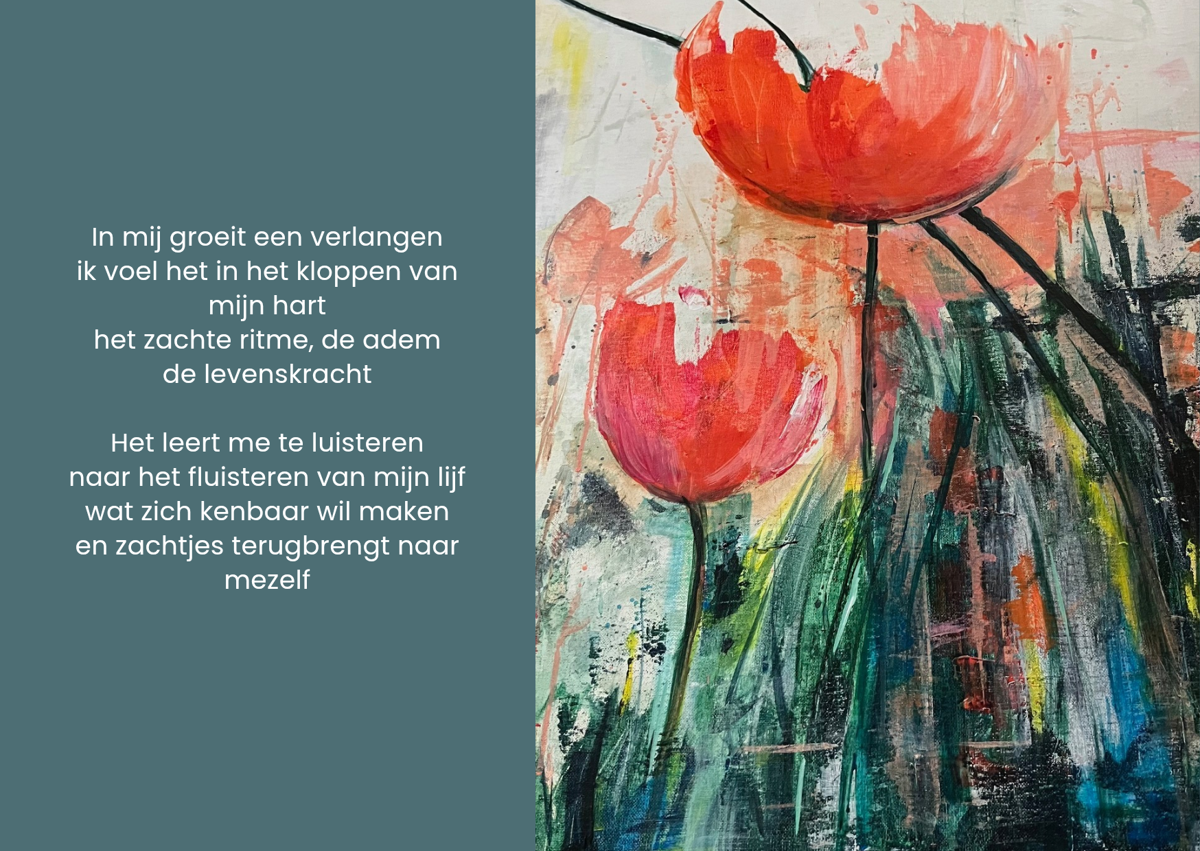 Een schilderij van twee rode bloemen tegen een groene achtergrond met een tekst.