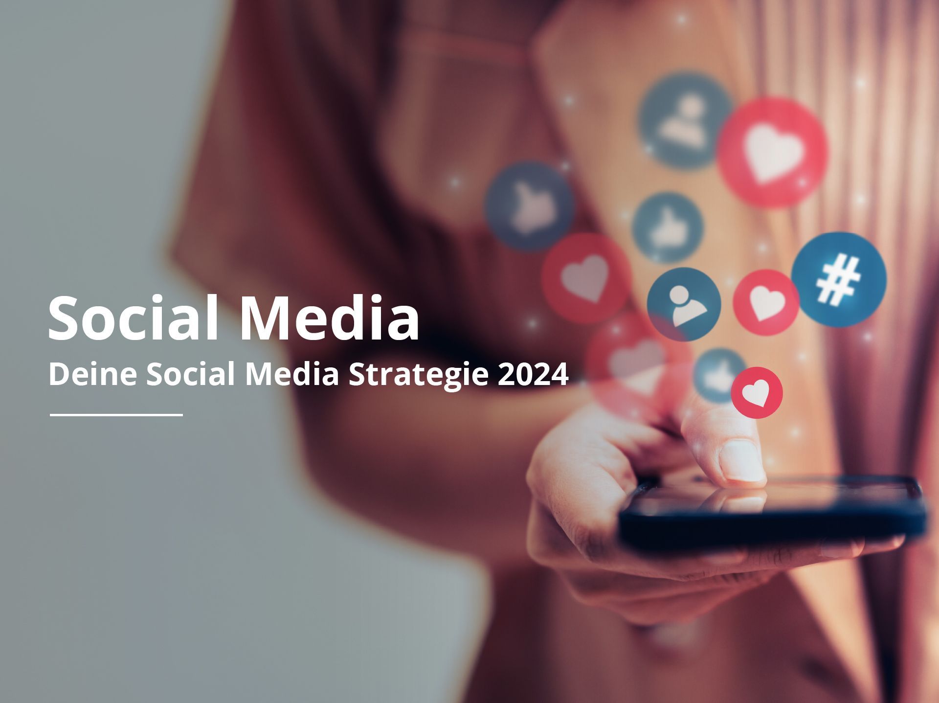 Deine Social Media Strategie 2024