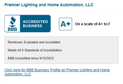 Premier Lighting and Home Automation LLC is a BBB accredited registered company for smart home installations.