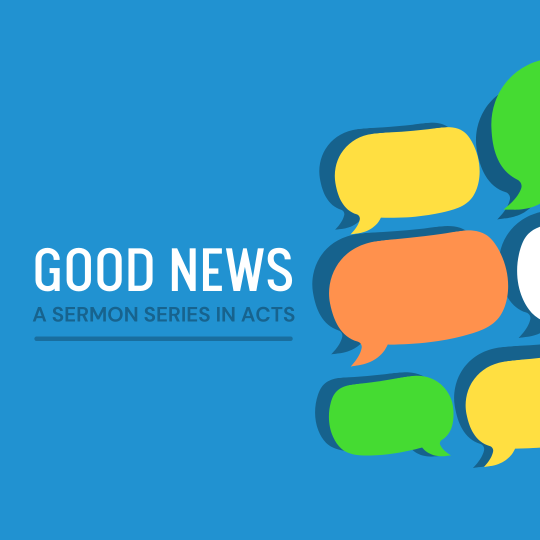 Good News | Acts 8:26-40