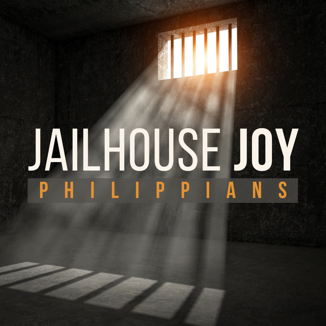 Jailhouse Joy: Be Glad & Rejoice With Me