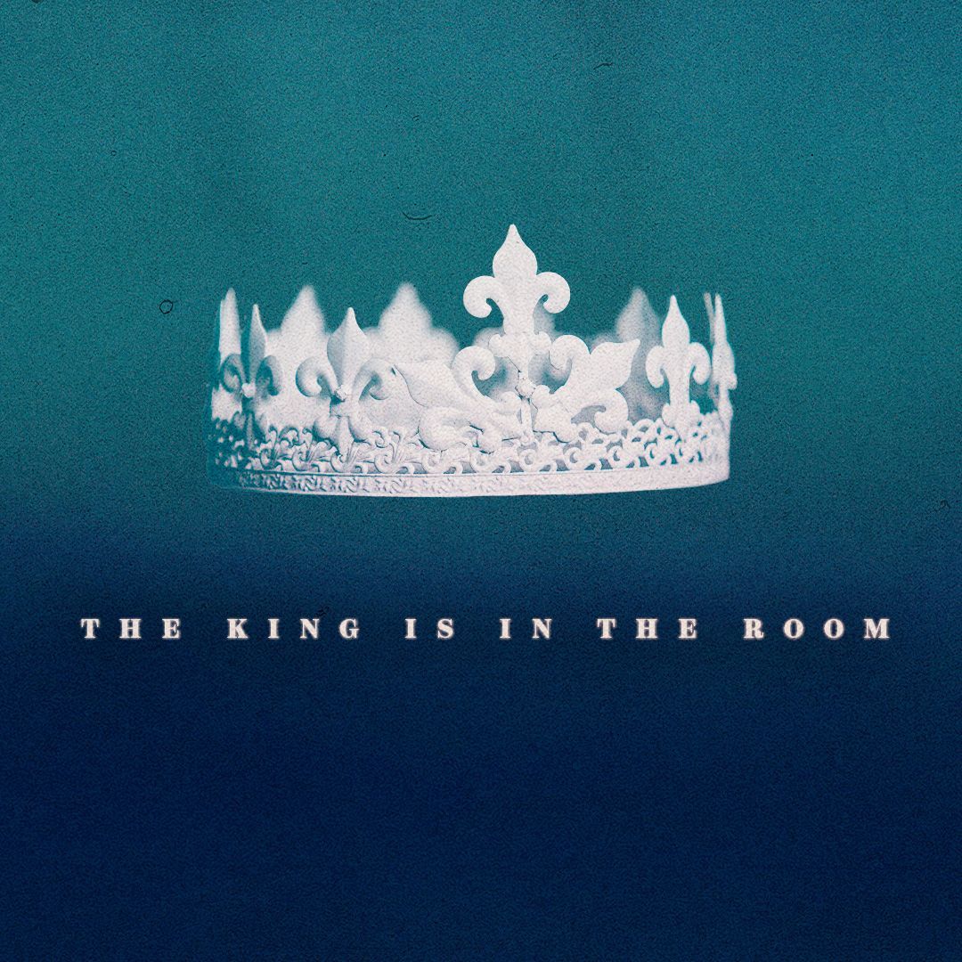 The King Is In The Room - Who Is Jesus?