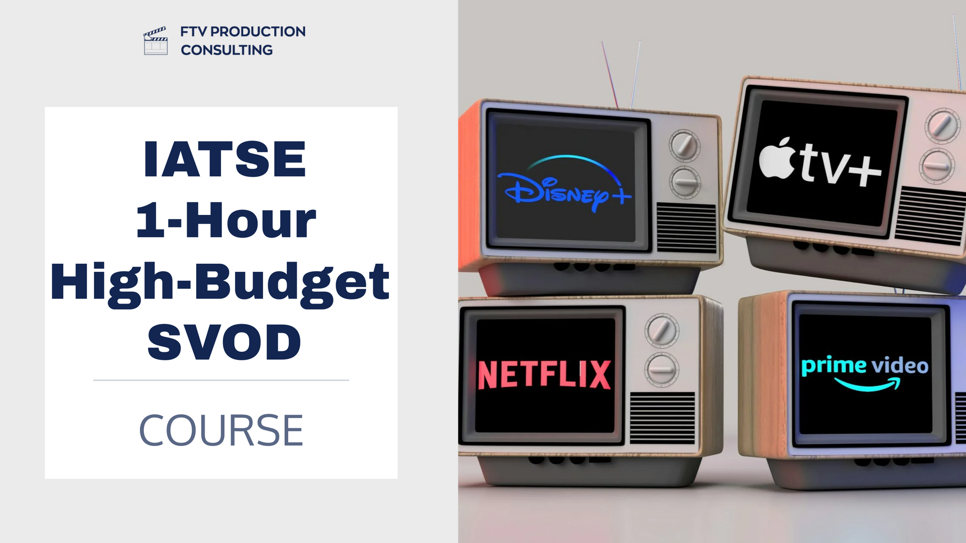 Course advertisement with stacked vintage TVs displaying SVOD logos: Disney+, Apple TV+, Netflix, and Prime Video.