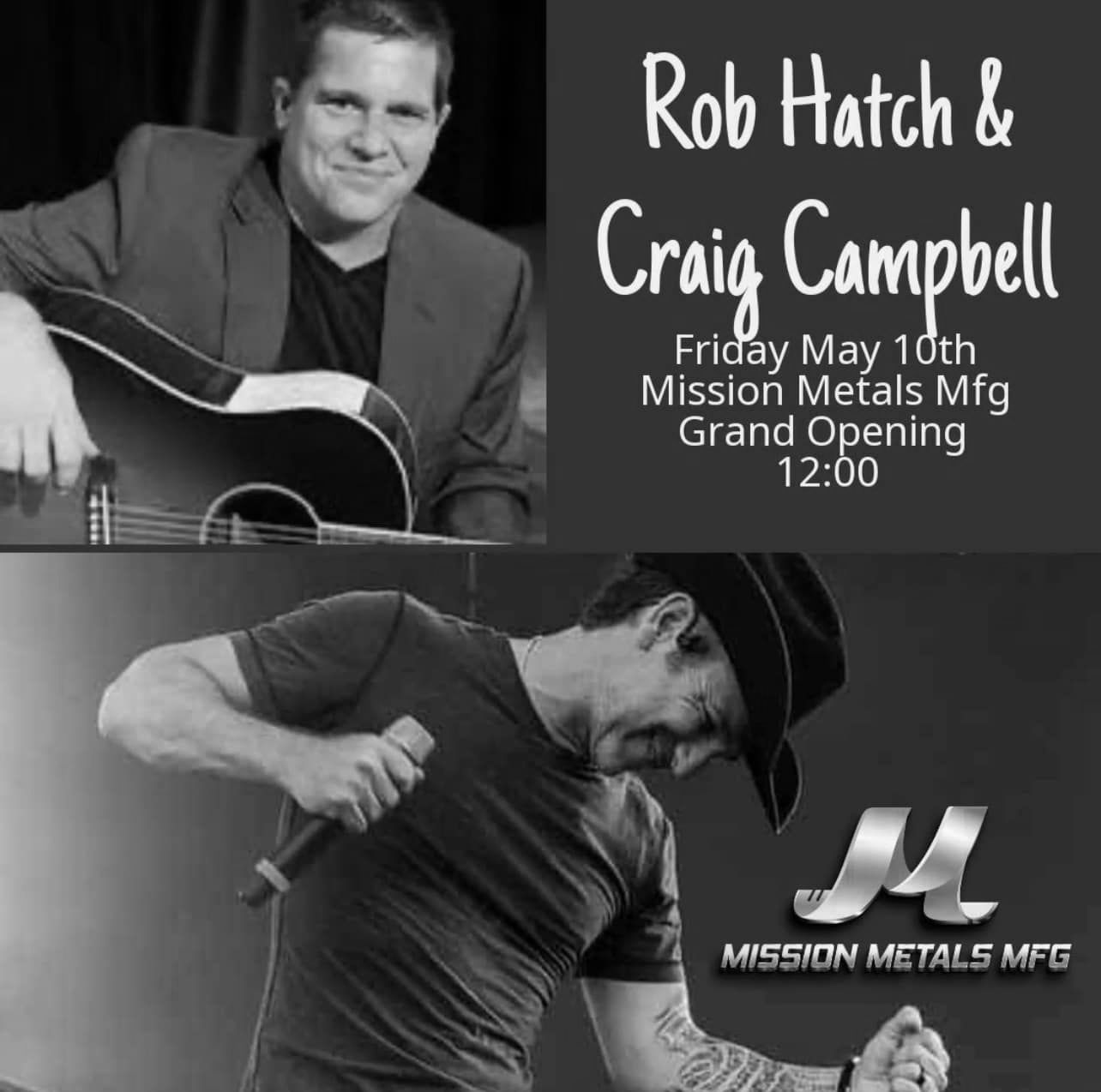 Rob hatch and craig campbell are performing on friday may 10th