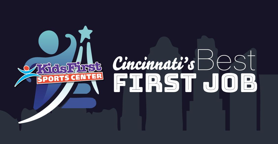 The logo for cincinnati 's best first job at Kids First Sports Center