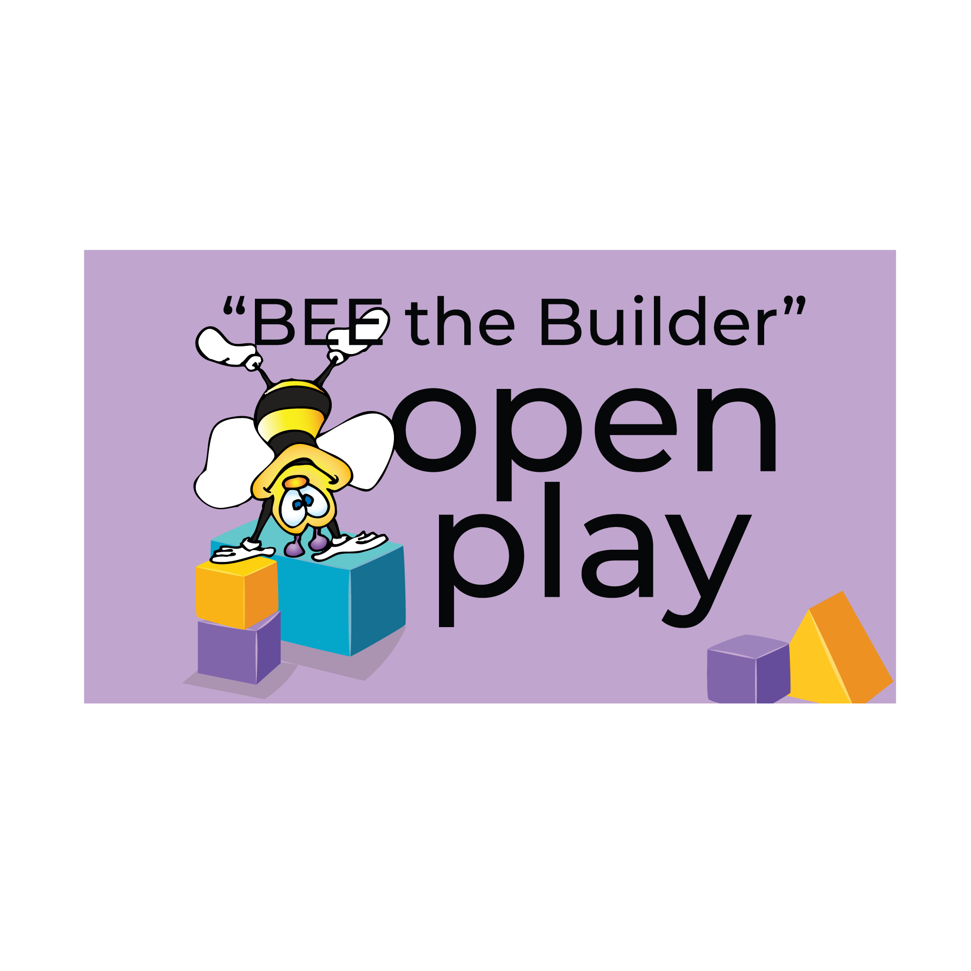 Tumble Bees Bee the Builder Open Play