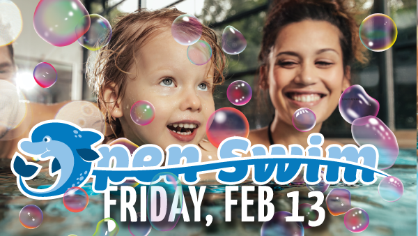 Open Swim advertisement: Child and woman smiling in a pool, bubbles floating. Text reads 