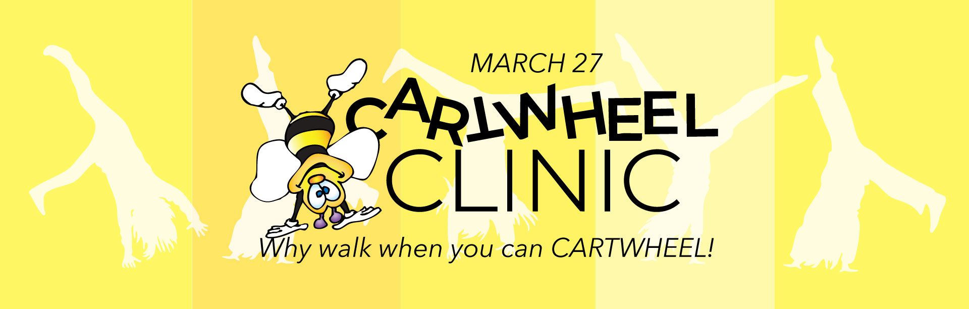 A poster for the cartwheel clinic with a tumble bee logo on it