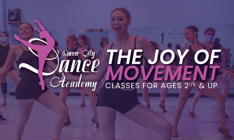 Queen City Dance Academy - The Joy of Movement