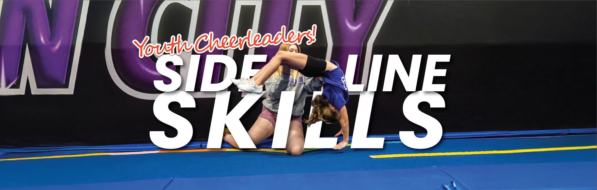 Cheerleaders perform a backbend on a blue mat. Text reads, "Side Line Skills".