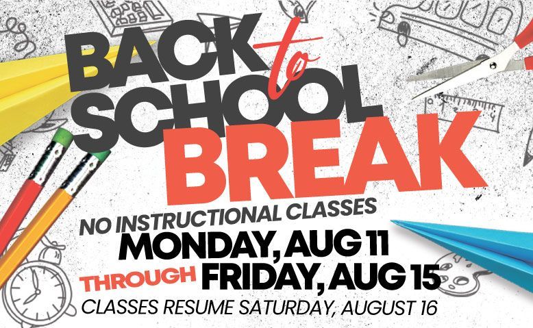 Back-to-School Break announcement with text on a backdrop of school-related doodles. The break runs from August 11-15, with classes resuming August 16.