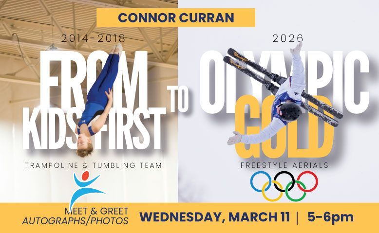 Poster: Connor Curran, from trampoline team to Olympic gold in freestyle aerials. Meet & greet March 11, 5-6pm.