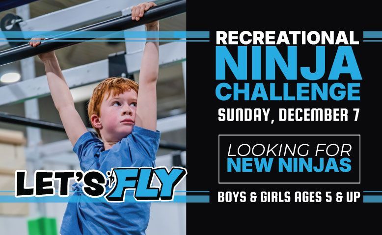 A boy hangs from a bar; a flyer advertises a recreational Ninja Challenge for ages 5+, December 7.