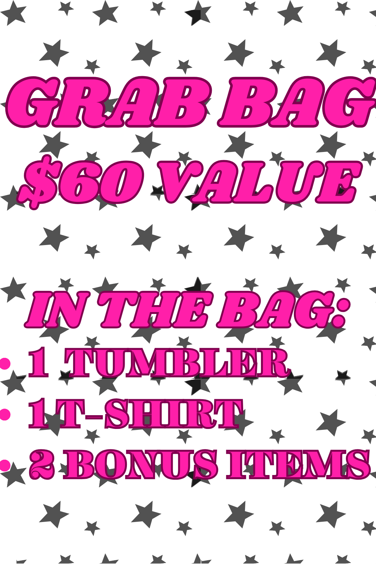 Grab Bag! $60 Value