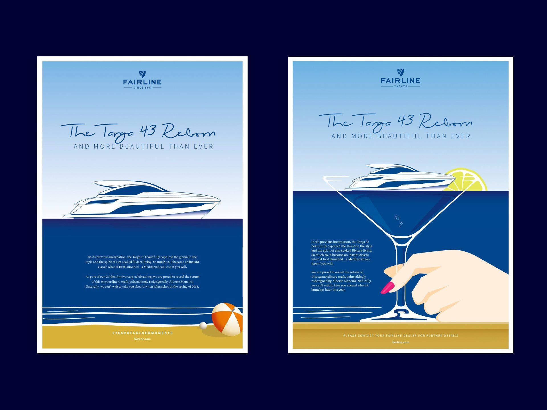 Print ads for the Fairline Yachts Targa 43. Headline: 