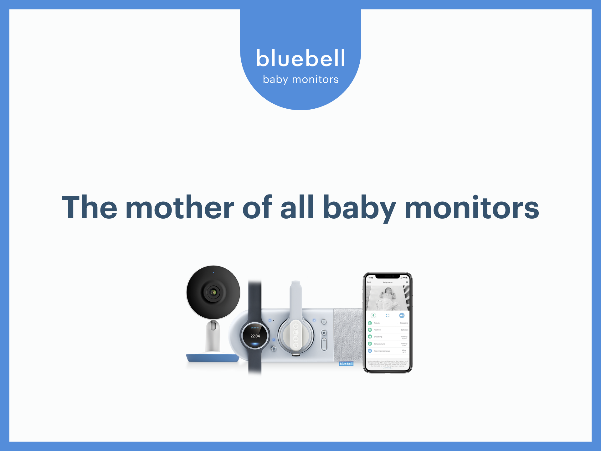 the mother of all baby monitors is bluebell .