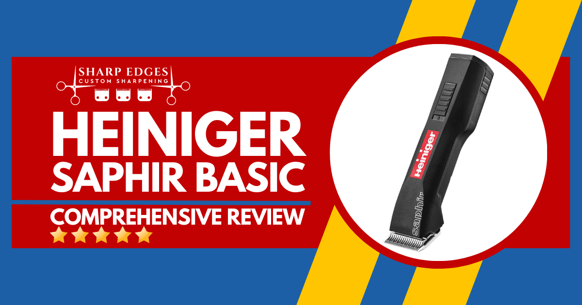 Heiniger Saphir Basic Clipper: A Comprehensive Review