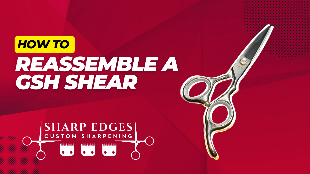 How to Reassemble your GSH Shear