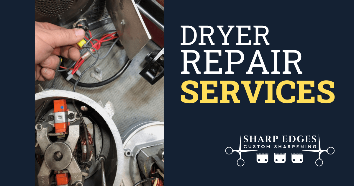 Dog Grooming Dryer Repair Dryer Maintenance Sharp Edges