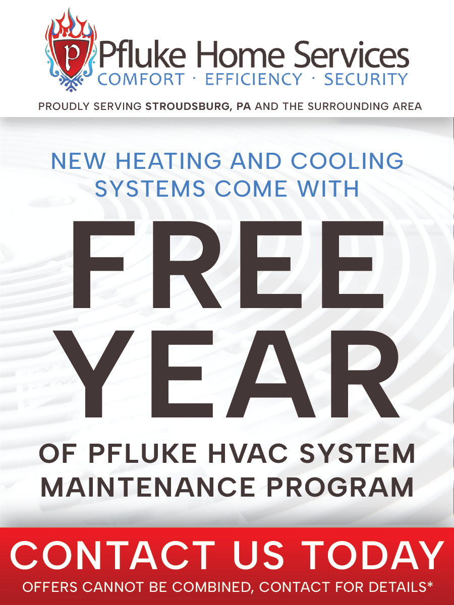 Advertisement for Pfluke Home Services: new heating/cooling systems get a free year of HVAC system maintenance.
