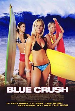 A movie poster for the movie blue crush