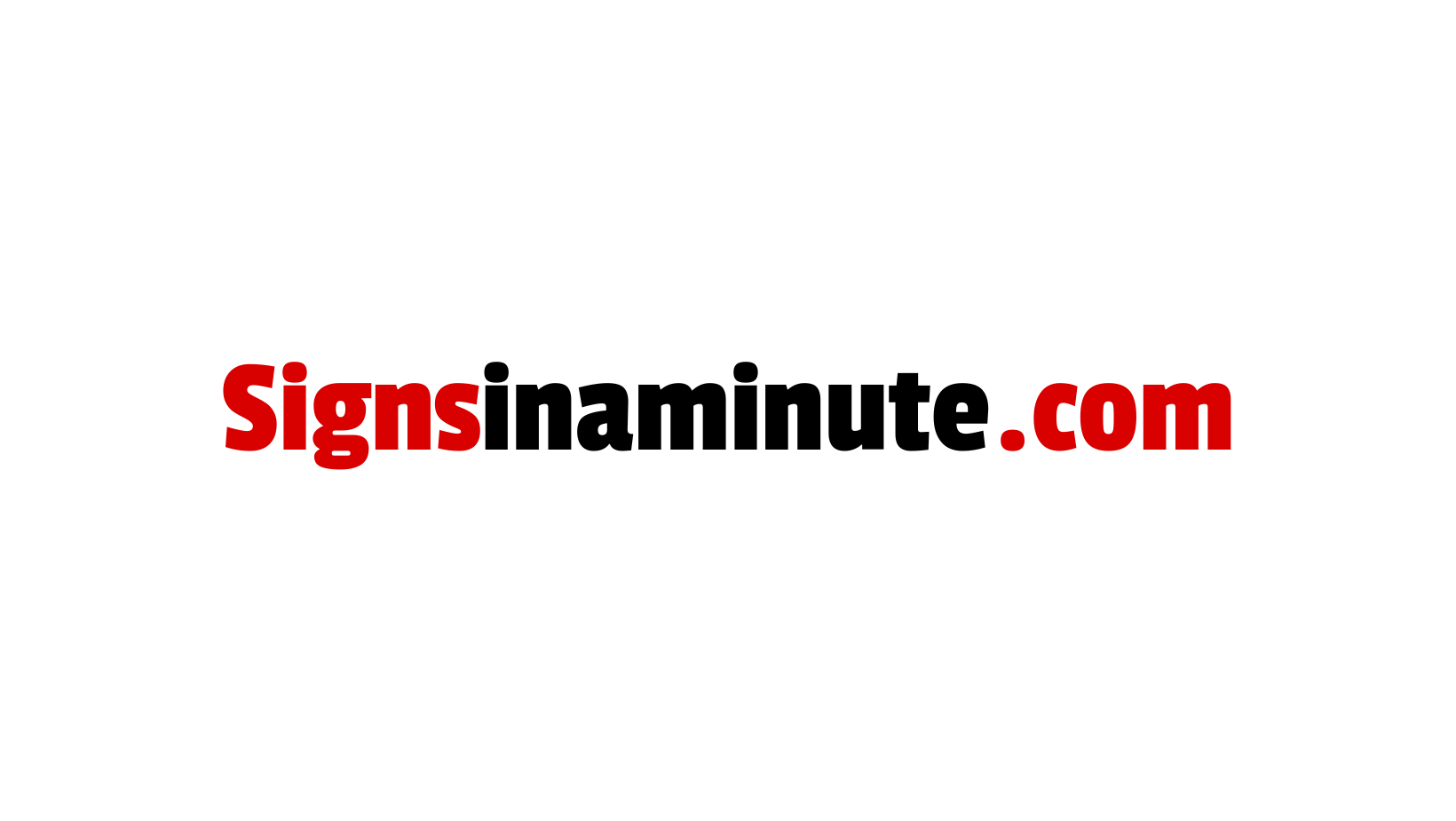 Signs in a Minute