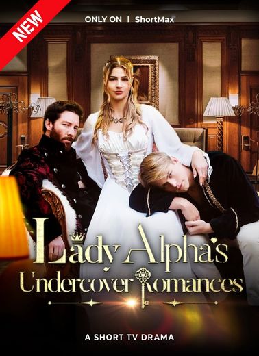 Lady Alpha's Undercover Romances