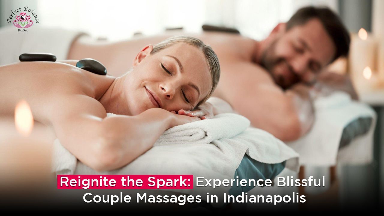 Couple Massages in Indianapolis