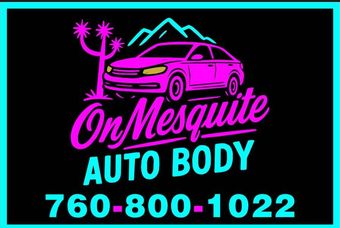 Neon sign for On Mesquite Auto Body with car and cactus; phone number 760-800-1022.