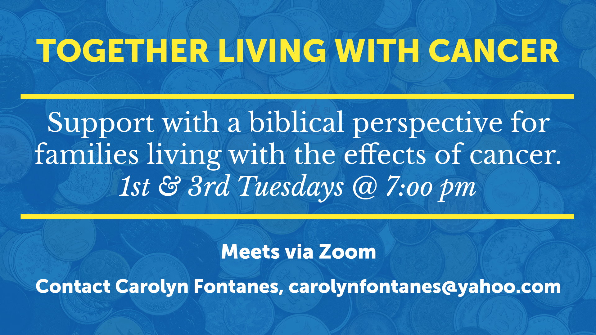 a poster for together living with cancer support with a biblical perspective for families living with the effects of cancer .