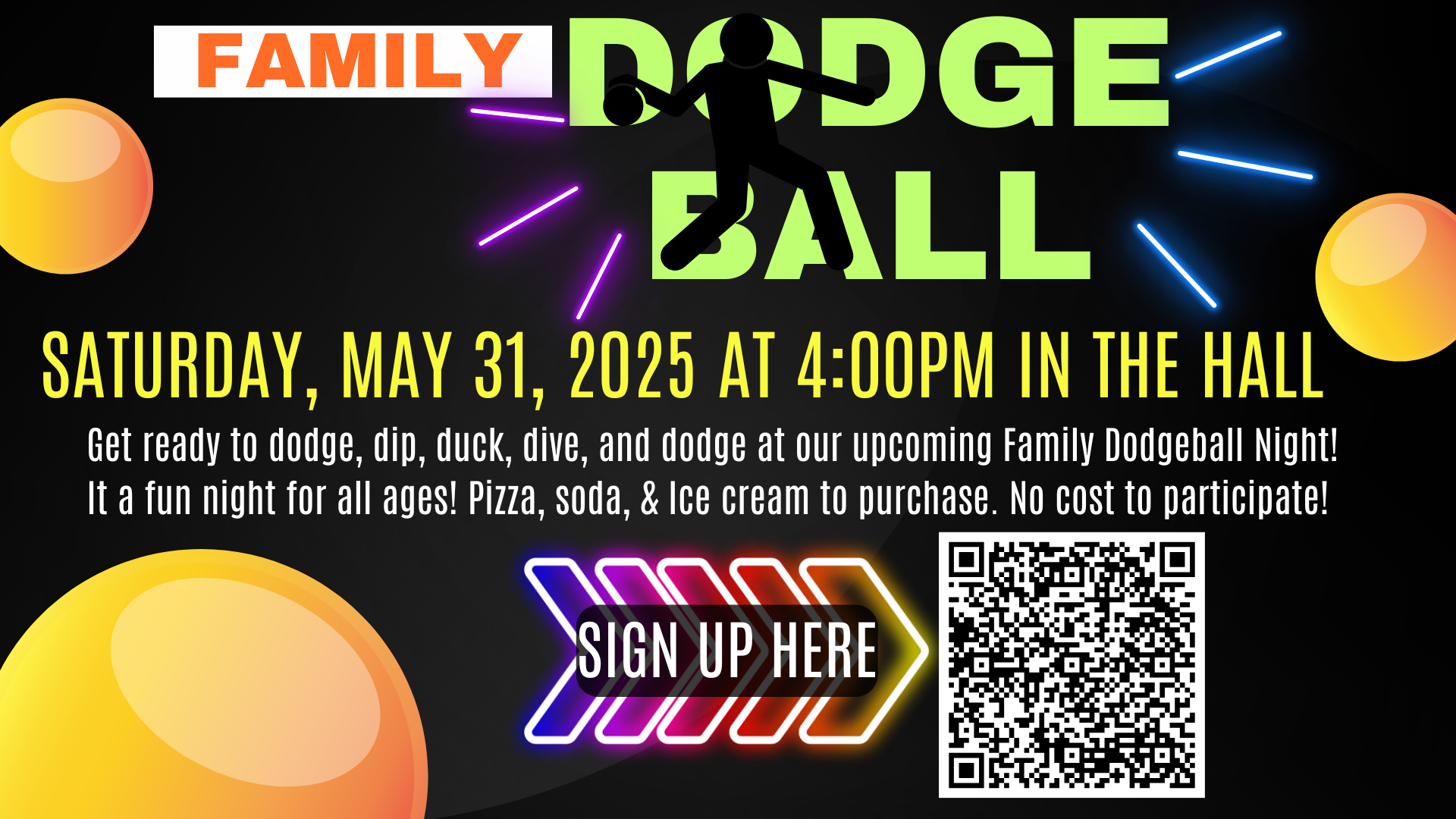 A poster for a family dodge ball on saturday may 31 2025 at 4:00 pm in the hall