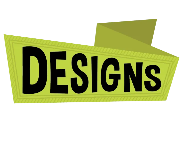 A yellow sign that says designs on it