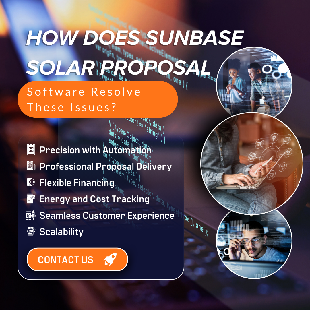 How Does Sunbase Solar Proposal Software Resolve These Issues?