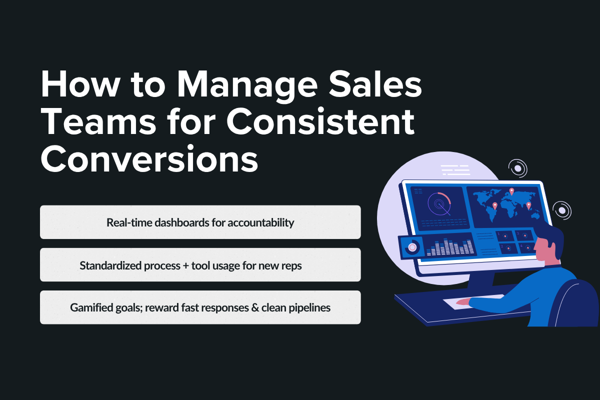 How to Manage Sales Teams for Consistent Conversions