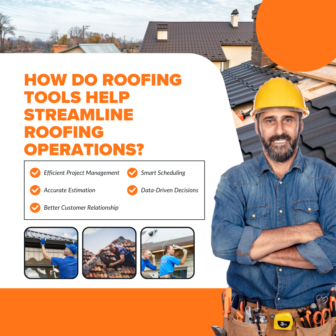 How do roofing tools help streamline roofing operations?