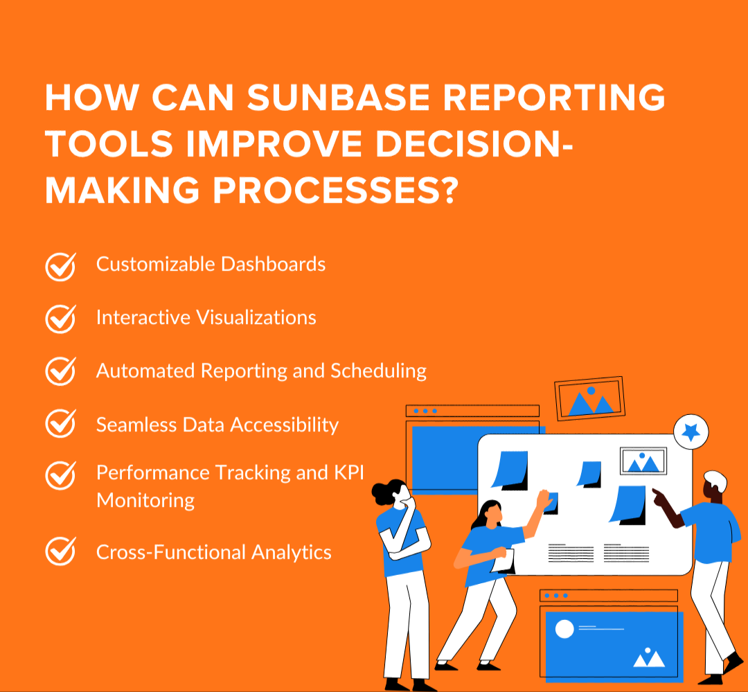 How Can Sunbase Reporting Tools Improve Decision-Making Processes?