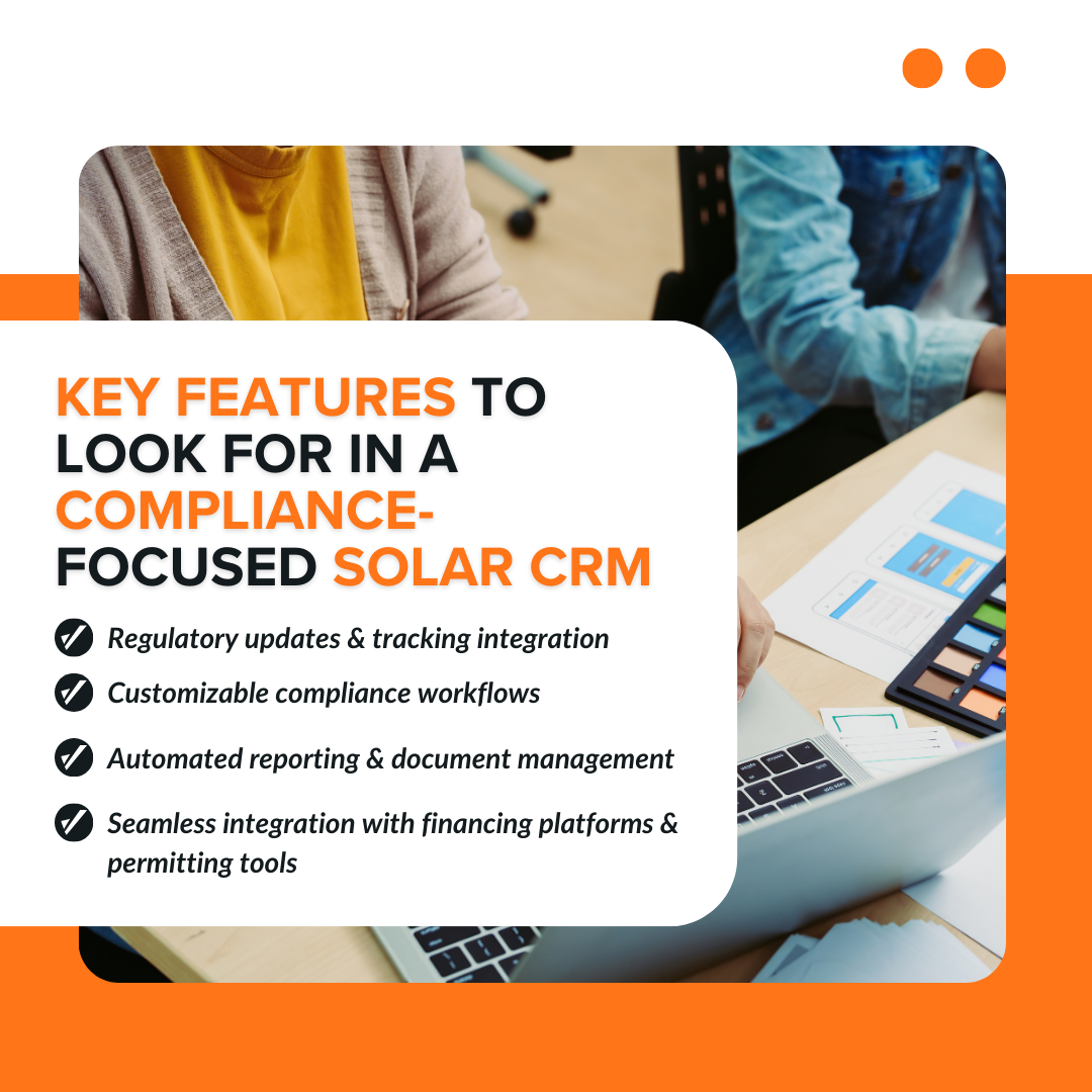 Key Features to Look for in a Compliance-Focused Solar CRM
