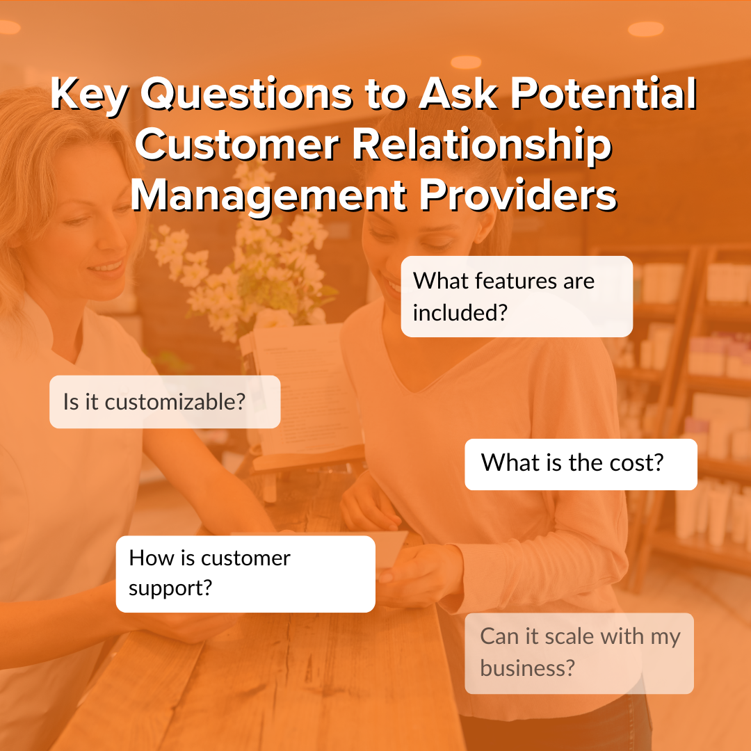 Key Questions to Ask Potential Customer Relationship Management Providers