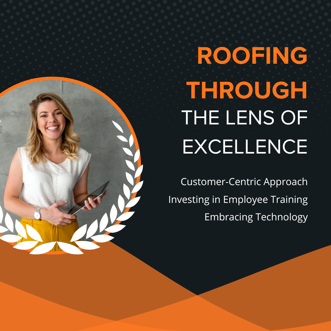 Roofing Through the Lens of Excellence