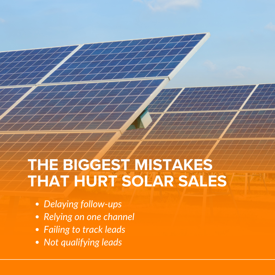 The Biggest Mistakes That Hurt Solar Sales (And How to Fix Them)